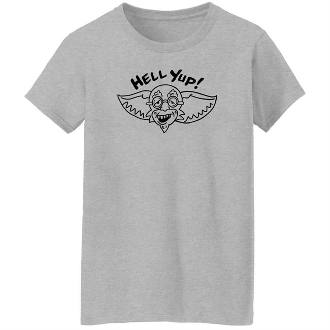 Hell Yup Shirt Nick Lutsko Hell Yup Shirt Nick Lutsko