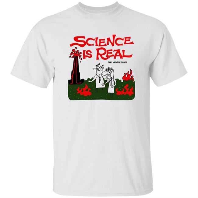 Science Is Real They Might Be Giants Shirt Tmbg Shop Science Is Real They Might Be Giants Shirt Tmbg Shop