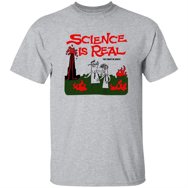 Science Is Real They Might Be Giants Shirt Tmbg Shop Science Is Real They Might Be Giants Shirt Tmbg Shop