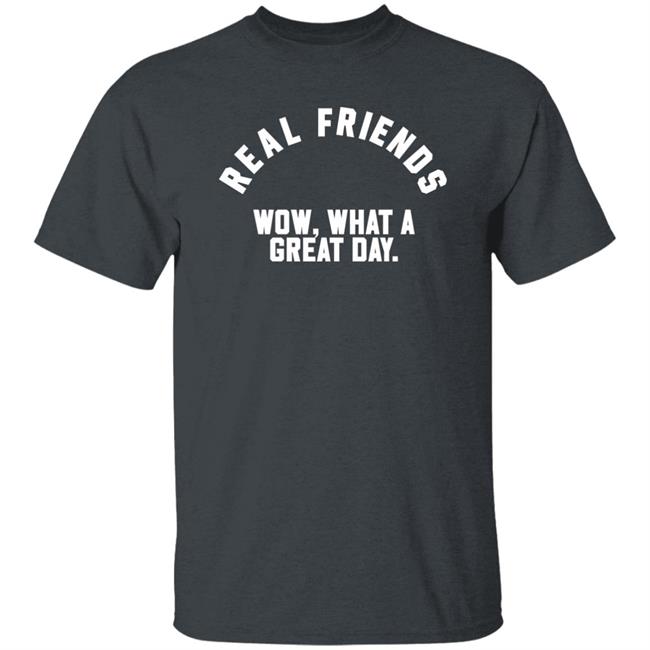 Real Friends Wow What A Great Day Shirt Altpress Store Real Friends Wow What A Great Day Shirt Altpress Store