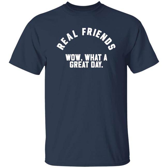 Real Friends Wow What A Great Day Shirt Altpress Store Real Friends Wow What A Great Day Shirt Altpress Store