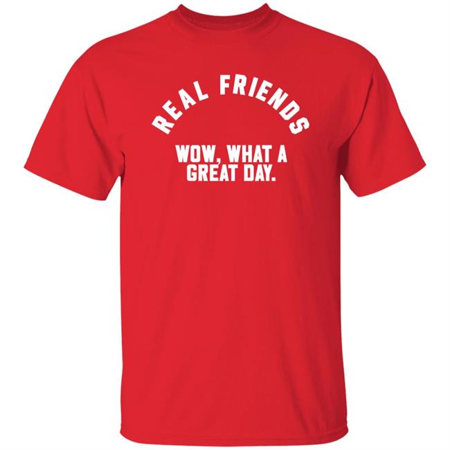 Real Friends Wow What A Great Day Shirt Altpress Store Real Friends Wow What A Great Day Shirt Altpress Store