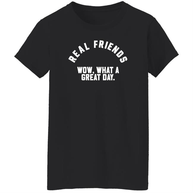 Real Friends Wow What A Great Day Shirt Altpress Store Real Friends Wow What A Great Day Shirt Altpress Store