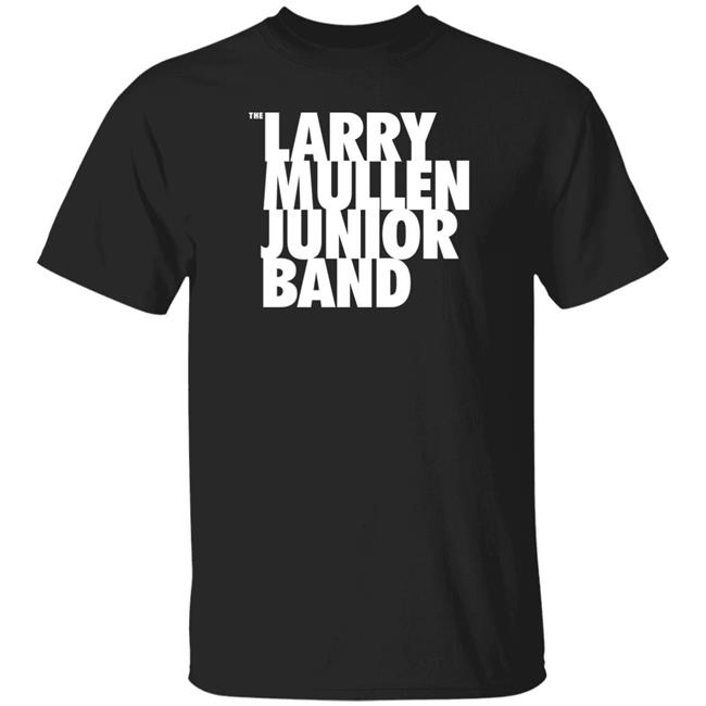 U2 Three Chords The Larry Mullen Junior Band Shirt U2 Three Chords The Larry Mullen Junior Band Shirt