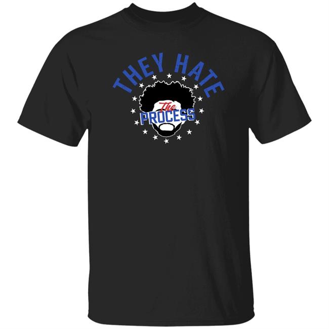 They Hate The Process Shirt Dsgntree Store They Hate The Process V2