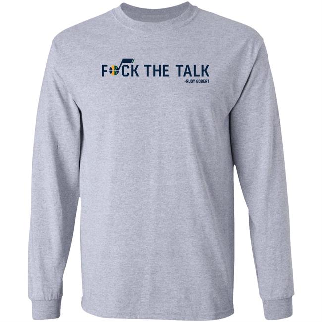 Rudy Gobert Fuck The Talk Shirt Utah Jazz Rudy Gobert Fuck The Talk Shirt Utah Jazz