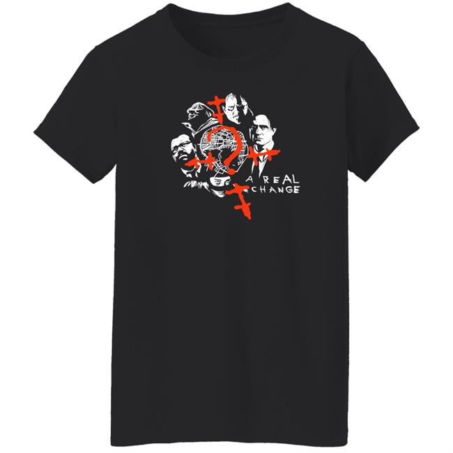 A Real Change Shirt Sabrina A Real Change A Real Change Shirt Sabrina A Real Change
