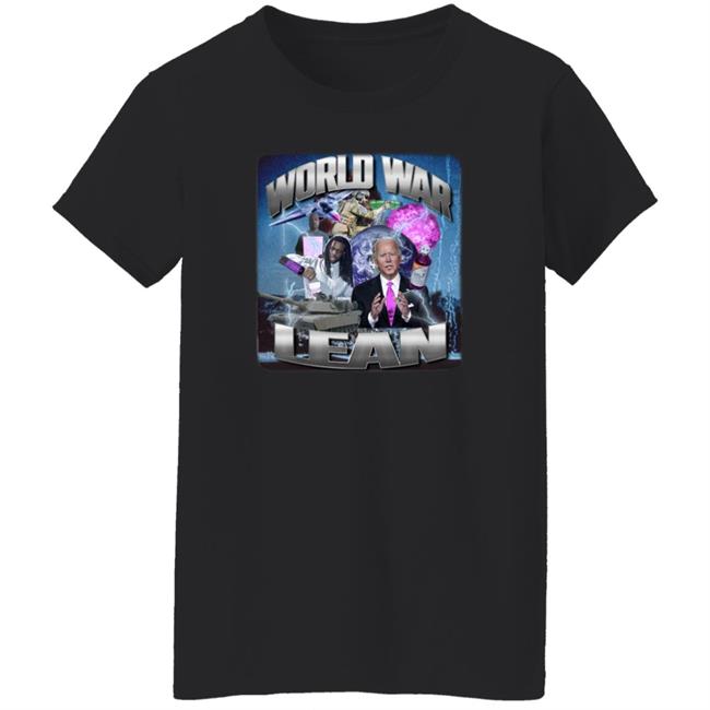 World War Lean Shirt Crappy Worldwide Merch Joe Biden World War Lean Shirt World War Lean Shirt Crappy Worldwide Merch Joe Biden World War Lean Shirt