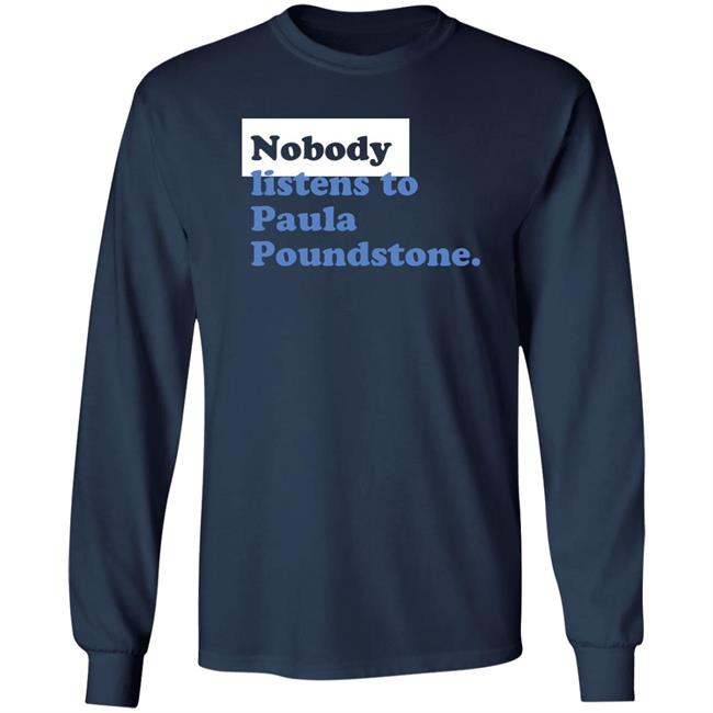 Paula Poundstone Store Nobody Listen To Paula Poundstone Hoodie Paula Poundstone Store Nobody Listen To Paula Poundstone Hoodie