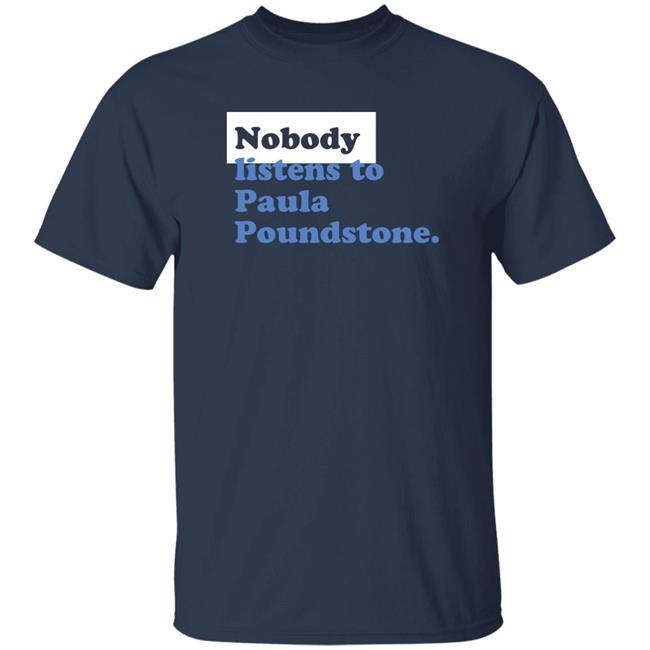 Paula Poundstone Store Nobody Listen To Paula Poundstone Hoodie Paula Poundstone Store Nobody Listen To Paula Poundstone Hoodie