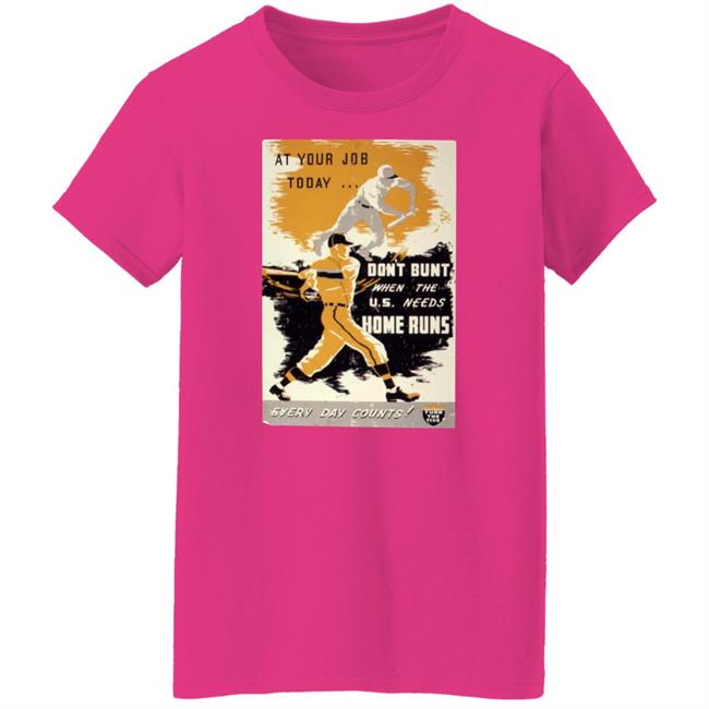 Sabriconography At Your Job Today Don't Bunt When The U.S. Needs Home Runs Every Day Counts Shirt Sabriconography At Your Job Today Don't Bunt When The U.S. Needs Home Runs Every Day Counts Shirt