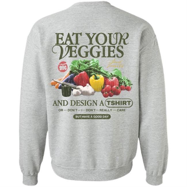 1800Xo Merch Eat Your Veggies Shirt Jake Pressure Eat Your Veggies Or Don't I Don't Really Care Shirt 1800Xo Merch Eat Your Veggies Shirt Jake Pressure Eat Your Veggies Or Don't I Don't Really Care Shirt