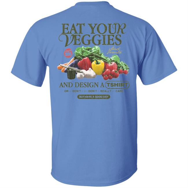 1800Xo Merch Eat Your Veggies Shirt Jake Pressure Eat Your Veggies Or Don't I Don't Really Care Shirt 1800Xo Merch Eat Your Veggies Shirt Jake Pressure Eat Your Veggies Or Don't I Don't Really Care Shirt