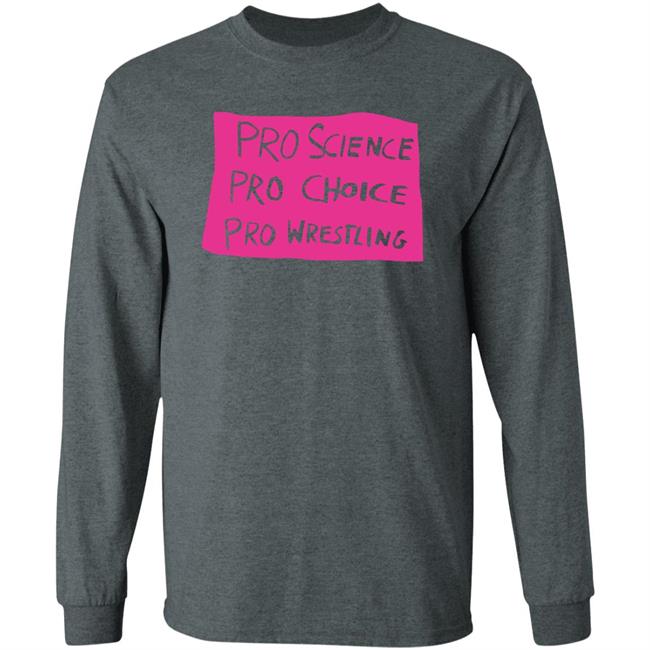Kayfabe News Pro Science, Pro Choice, Pro Wrestling Shirt Prowrestlingtees Merch Kayfabe News Pro Science, Pro Choice, Pro Wrestling Shirt Prowrestlingtees Merch
