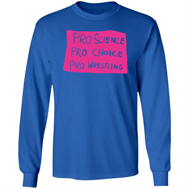 Kayfabe News Pro Science, Pro Choice, Pro Wrestling Shirt Prowrestlingtees Merch Kayfabe News Pro Science, Pro Choice, Pro Wrestling Shirt Prowrestlingtees Merch