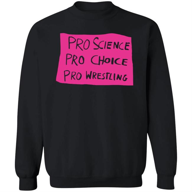 Kayfabe News Pro Science, Pro Choice, Pro Wrestling Shirt Prowrestlingtees Merch Kayfabe News Pro Science, Pro Choice, Pro Wrestling Shirt Prowrestlingtees Merch