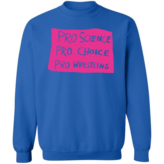 Kayfabe News Pro Science, Pro Choice, Pro Wrestling Shirt Prowrestlingtees Merch Kayfabe News Pro Science, Pro Choice, Pro Wrestling Shirt Prowrestlingtees Merch