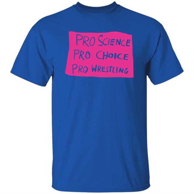 Kayfabe News Pro Science, Pro Choice, Pro Wrestling Shirt Prowrestlingtees Merch Kayfabe News Pro Science, Pro Choice, Pro Wrestling Shirt Prowrestlingtees Merch