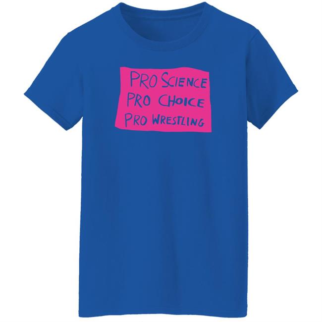 Kayfabe News Pro Science, Pro Choice, Pro Wrestling Shirt Prowrestlingtees Merch Kayfabe News Pro Science, Pro Choice, Pro Wrestling Shirt Prowrestlingtees Merch