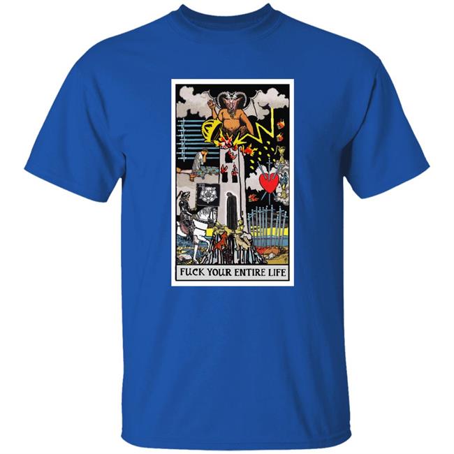 Fuck Your Entire Life Shirt Micah Ulrich Fuck Your Entire Life Shirt Micah Ulrich