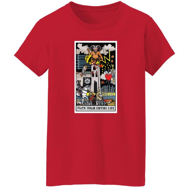 Fuck Your Entire Life Shirt Micah Ulrich Fuck Your Entire Life Shirt Micah Ulrich