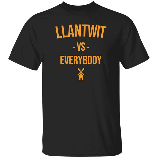 Llantwit Vs Everybody Shirt Tor Sports Merch Llantwit Vs Everybody Shirt Llantwit Vs Everybody Shirt Tor Sports Merch Llantwit Vs Everybody Shirt