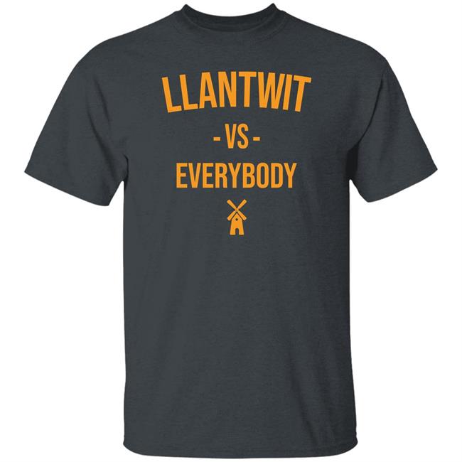 Llantwit Vs Everybody Shirt Tor Sports Merch Llantwit Vs Everybody Shirt Llantwit Vs Everybody Shirt Tor Sports Merch Llantwit Vs Everybody Shirt