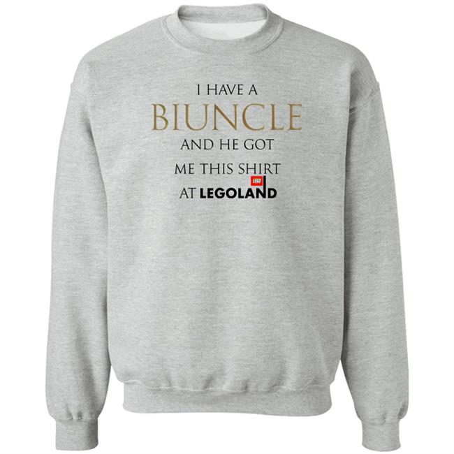 Shirts That Go Hard I Have A Biuncle And He Got Me This Shirt At Legoland Shirt Shirts That Go Hard I Have A Biuncle And He Got Me This Shirt At Legoland Shirt
