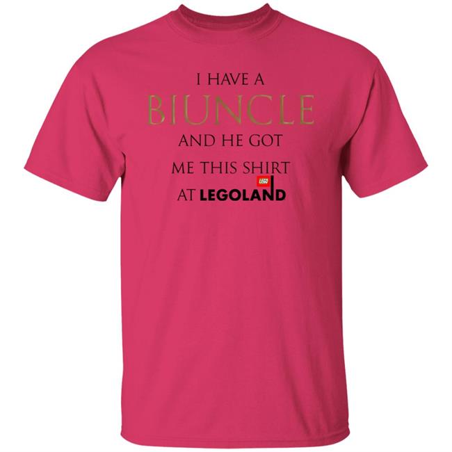 Shirts That Go Hard I Have A Biuncle And He Got Me This Shirt At Legoland Shirt Shirts That Go Hard I Have A Biuncle And He Got Me This Shirt At Legoland Shirt