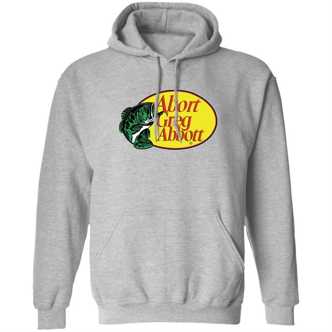 Upclosebrand Merch Fishing Abort Greg Abbott Shirt Upclosehype Upclosebrand Merch Fishing Abort Greg Abbott Shirt Upclosehype