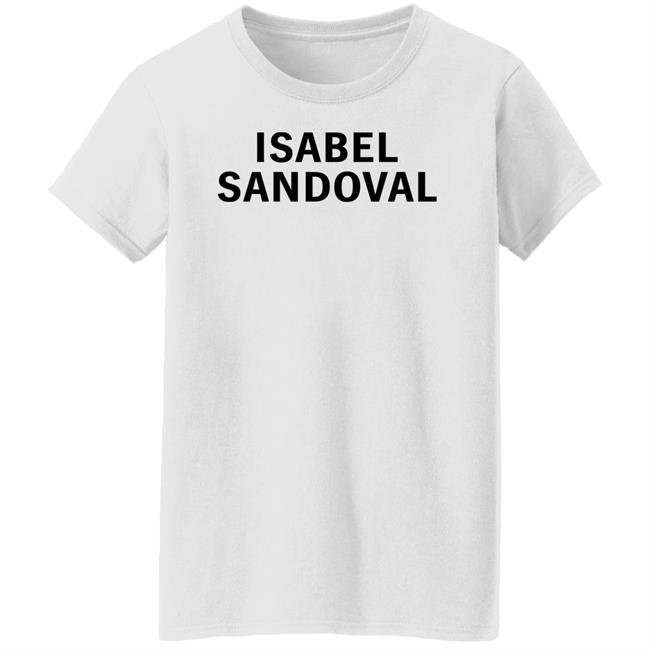 Isabel Sandoval Wearing Isabel Sandoval Shirt Girls On Tops Merch Isabel Sandoval Wearing Isabel Sandoval Shirt Girls On Tops Merch
