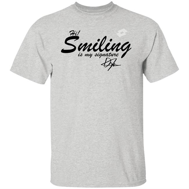 Hi Smiling Is My Signature Shirt Ons Jabeur Internazionali Bnl Hi Smiling Is My Signature Shirt Ons Jabeur Internazionali Bnl