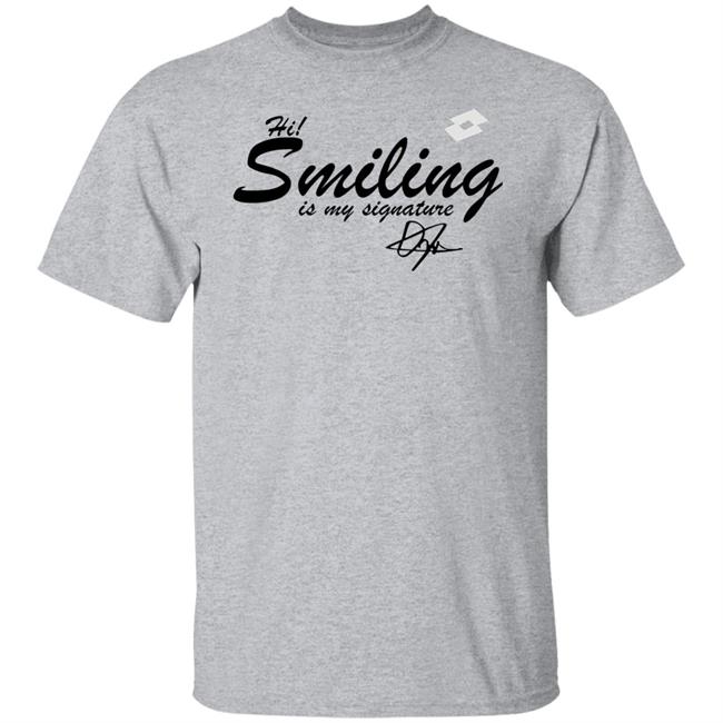 Hi Smiling Is My Signature Shirt Ons Jabeur Internazionali Bnl Hi Smiling Is My Signature Shirt Ons Jabeur Internazionali Bnl