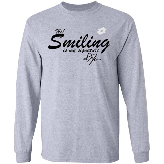 Hi Smiling Is My Signature Shirt Ons Jabeur Internazionali Bnl Hi Smiling Is My Signature Shirt Ons Jabeur Internazionali Bnl