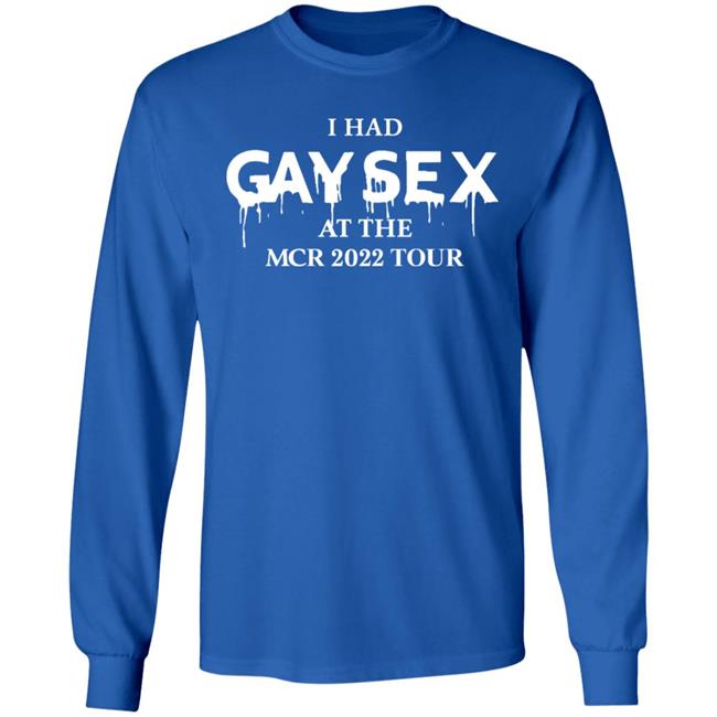Gimmegerardway I Had Gay Sex At The Mcr 2022 Tour Shirt Mcr Merch Gimmegerardway I Had Gay Sex At The Mcr 2022 Tour Shirt Mcr Merch