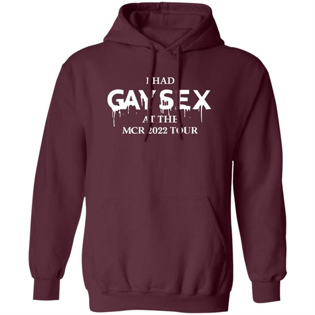 Gimmegerardway I Had Gay Sex At The Mcr 2022 Tour Shirt Mcr Merch Gimmegerardway I Had Gay Sex At The Mcr 2022 Tour Shirt Mcr Merch