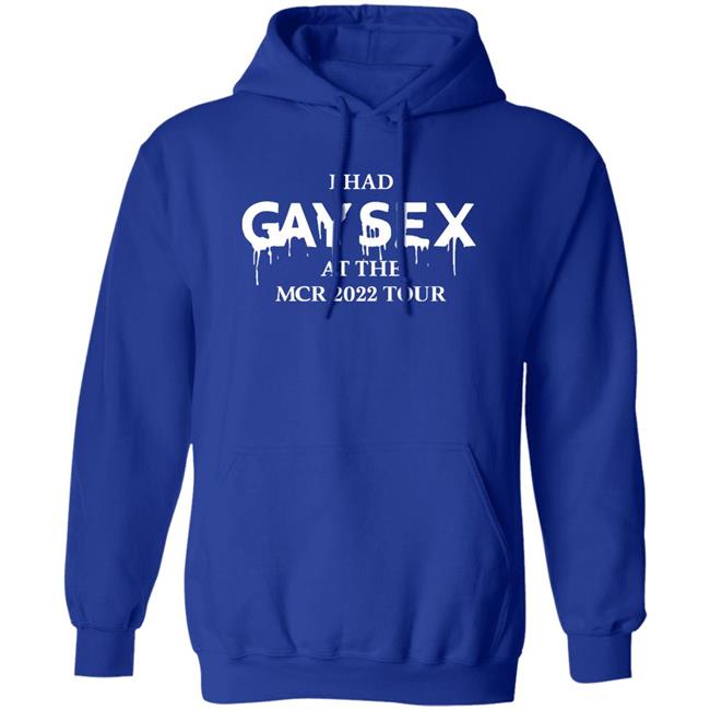 Gimmegerardway I Had Gay Sex At The Mcr 2022 Tour Shirt Mcr Merch Gimmegerardway I Had Gay Sex At The Mcr 2022 Tour Shirt Mcr Merch