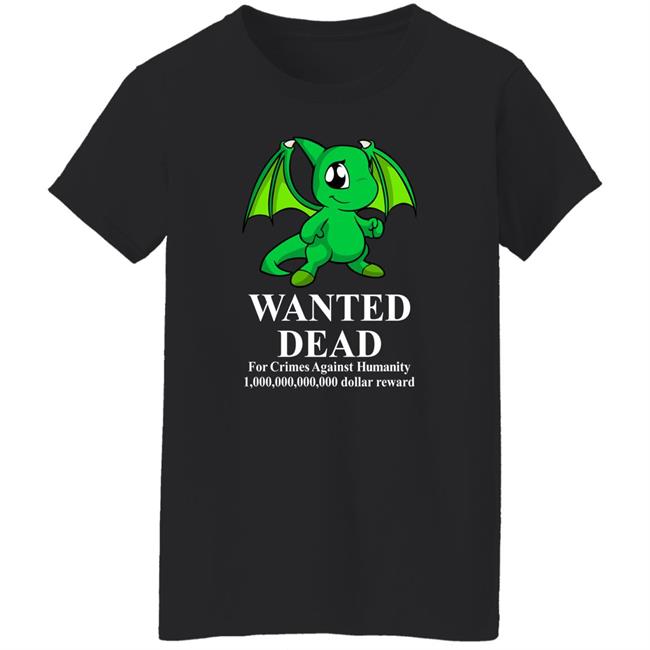 Baby Shoyru Green Wanted Dead For Crimes Against Humanity Shirt Henryjawnson Baby Shoyru Green Wanted Dead For Crimes Against Humanity Shirt Henryjawnson