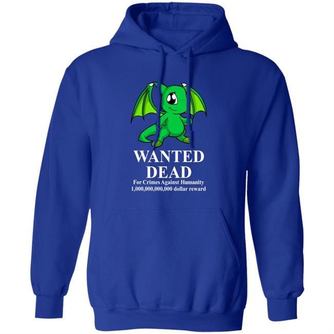 Baby Shoyru Green Wanted Dead For Crimes Against Humanity Shirt Henryjawnson Baby Shoyru Green Wanted Dead For Crimes Against Humanity Shirt Henryjawnson