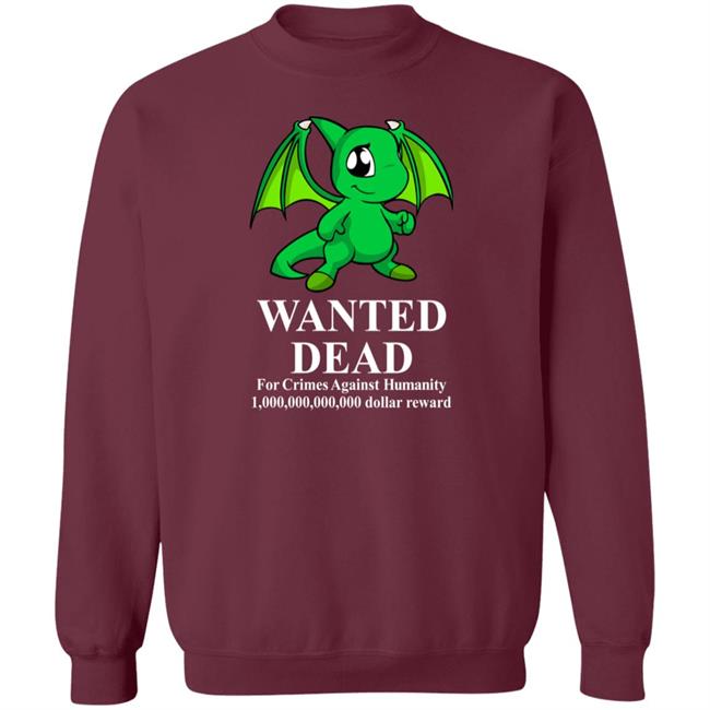 Baby Shoyru Green Wanted Dead For Crimes Against Humanity Shirt Henryjawnson Baby Shoyru Green Wanted Dead For Crimes Against Humanity Shirt Henryjawnson
