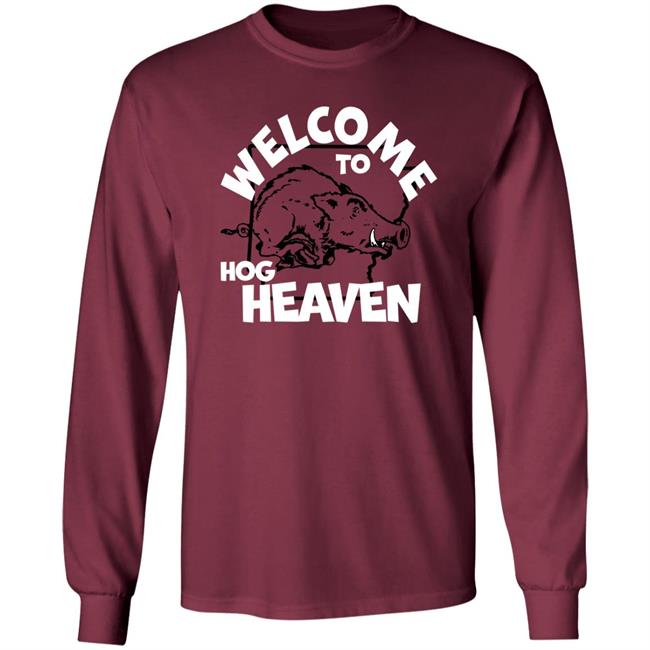 Welcome To Hog Heaven Shirt Big New Saturday Homefield Apparel Store Welcome To Hog Heaven Shirt Big New Saturday Homefield Apparel Store