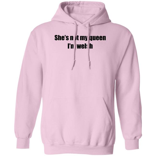 She's Not My Queen I'm Welsh Shirt Largeys Art Wrexham She's Not My Queen I'm Welsh Shirt Largeys Art Wrexham