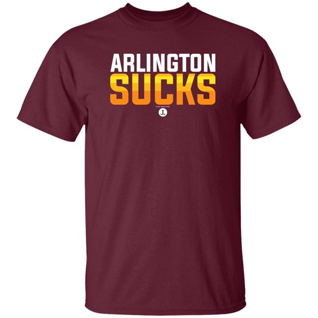 Arlington Sucks Shirt Third Ward Nine Store Where The F Is Arlington Shirt Arlington Sucks Shirt Third Ward Nine Store Where The F Is Arlington Shirt