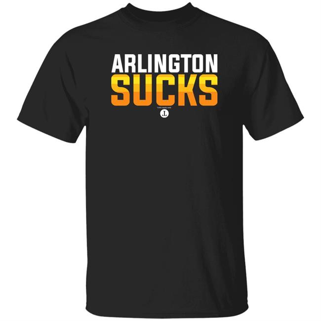 Arlington Sucks Shirt Third Ward Nine Store Where The F Is Arlington Shirt Arlington Sucks Shirt Third Ward Nine Store Where The F Is Arlington Shirt