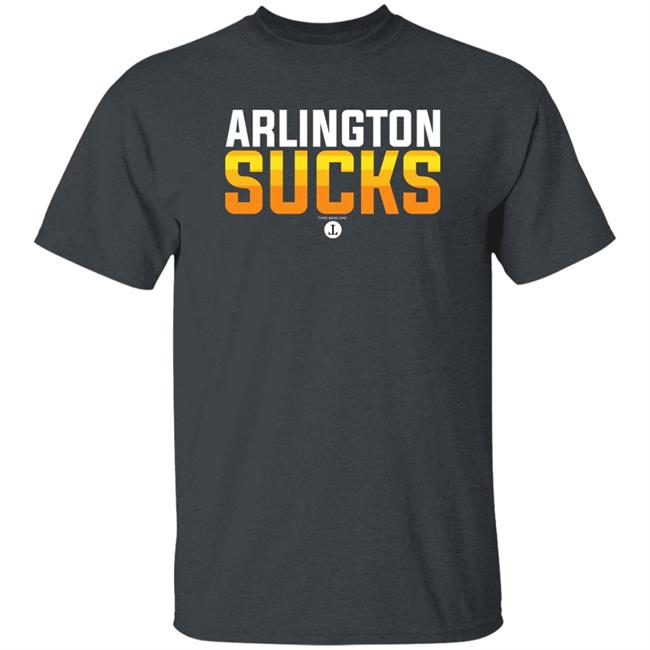 Arlington Sucks Shirt Third Ward Nine Store Where The F Is Arlington Shirt Arlington Sucks Shirt Third Ward Nine Store Where The F Is Arlington Shirt