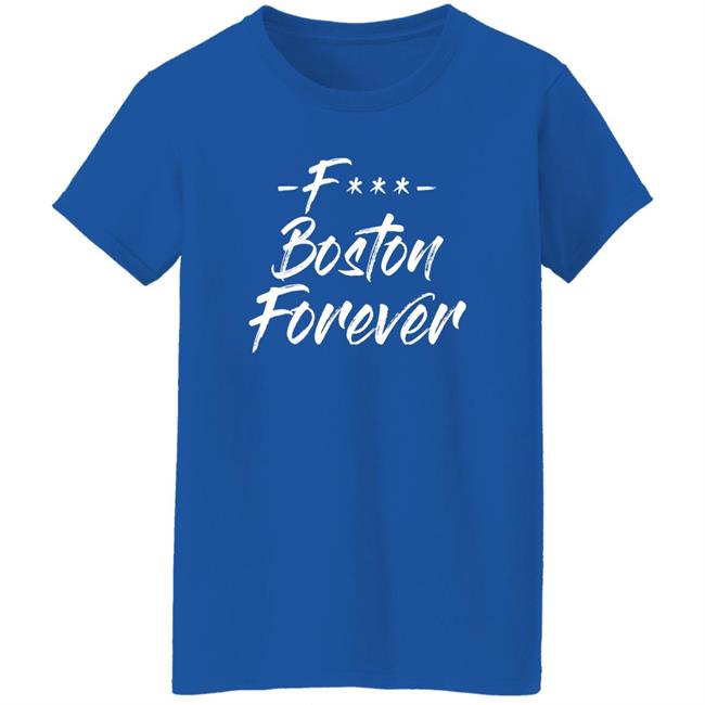Ericjawn F*** Boston Forever Shirt Ericjawn South Street Threads Merch Ericjawn F*** Boston Forever Shirt Ericjawn South Street Threads Merch
