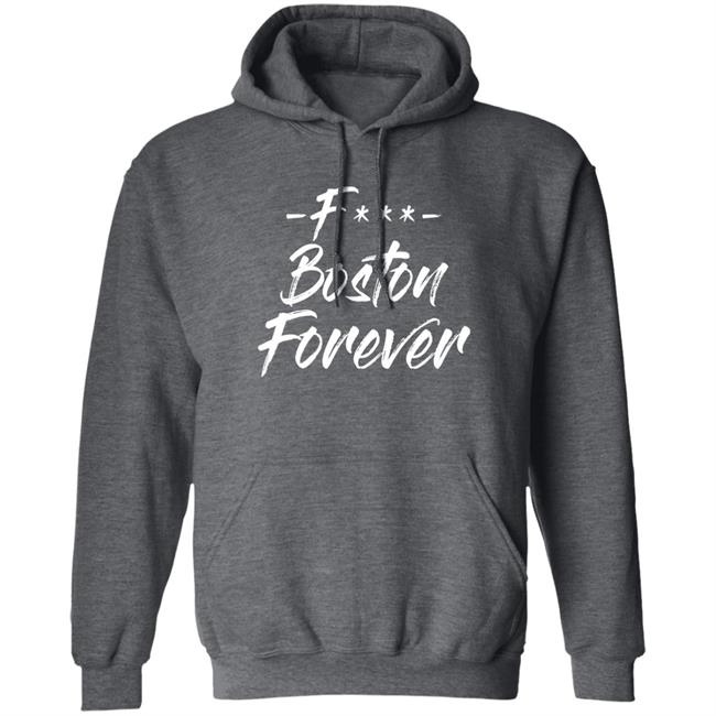 Ericjawn F*** Boston Forever Shirt Ericjawn South Street Threads Merch Ericjawn F*** Boston Forever Shirt Ericjawn South Street Threads Merch