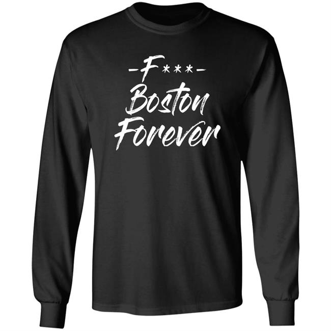 Ericjawn F*** Boston Forever Shirt Ericjawn South Street Threads Merch Ericjawn F*** Boston Forever Shirt Ericjawn South Street Threads Merch