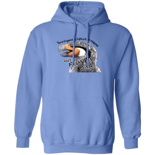 You've Triggered My Fight Or Flight Response And I Am A Flightless Bird Shirt Corviforms You've Triggered My Fight Or Flight Response And I Am A Flightless Bird Shirt Corviforms