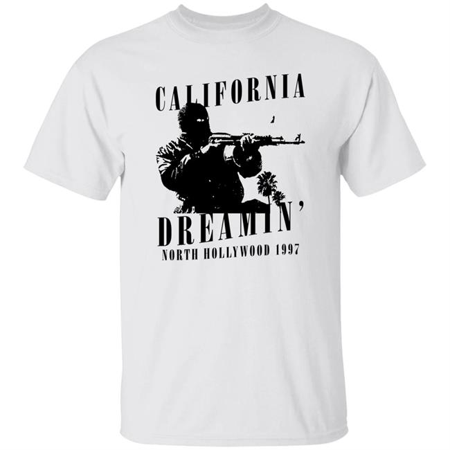 California Dreamin North Hollywood 1997 Shirt Kruschiki Merch Krus